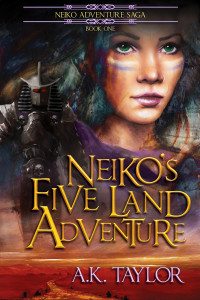 Neiko's Five Land Adventure by A.K. Taylor